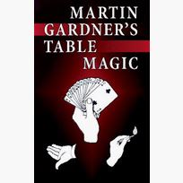 Table Magic, Martin Gardner
